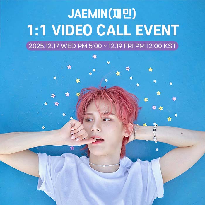 [12/20, 12/21] JAEMIN 1:1 Video Call Event